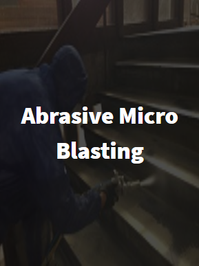 Abrasive Micro Blasting